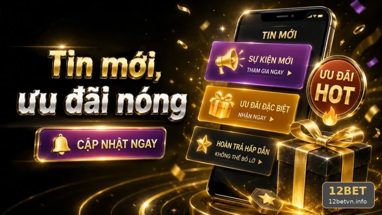 Khuyến Mãi 12BET Tại 12betvn.info: Quản Lý Thời Gian Xác Minh Tài Khoản Và Bảo Vệ Thông Tin Cá Nhân Qua Hồ Sơ Tình Huống – Góc Kiểm Chứng Theo Tên Miền