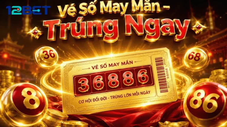 Xổ Số 12BET Tại 12betvn.info: Đọc Chi Tiết Giao Diện Vé Số, Kết Quả Và Cách Kiểm Tra Thông Tin Qua Cuộc Rà Soát Thực Tế – Góc Kiểm Chứng Theo Tên Miền